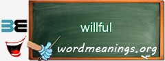 WordMeaning blackboard for willful